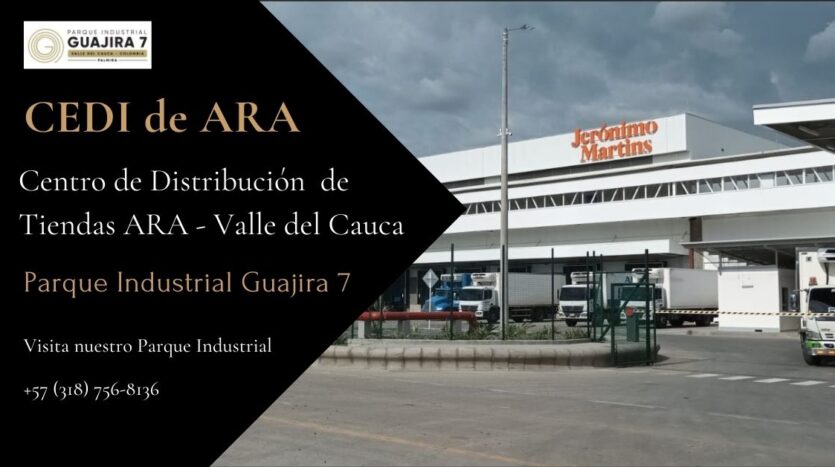 CEDI de ARA en el Parque Industrial Guajira 7 - Daniel Madriñan -Valle del Cauca